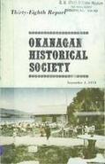 Thirty-eighth annual report of the Okanagan Historical Society