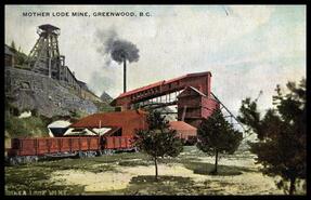 Postcard of Mother Lode Mine, Greenwood, B.C.