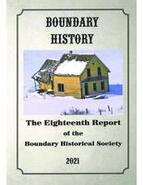 Boundary History : Eighteenth report of the Boundary Historical Society