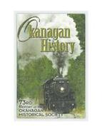 Okanagan History. Seventy-third report of the Okanagan Historical Society