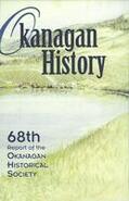 Okanagan history. Sixty-eighth report of the Okanagan Historical Society