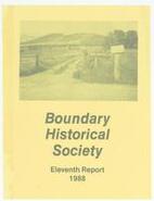 Eleventh report of the Boundary Historical Society